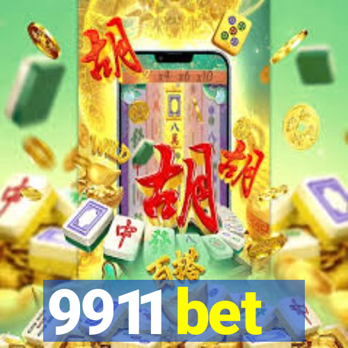 9911 bet